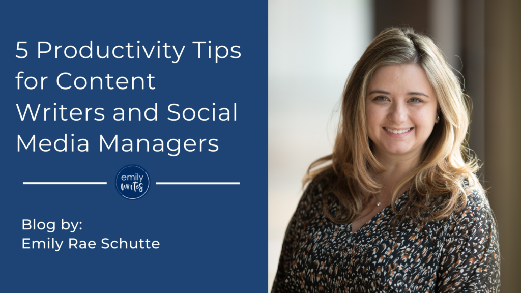 5 Productivity Tips for Content Writers and Social Media Managers