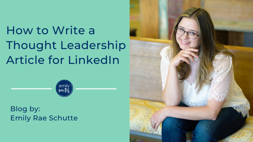 How to Write a Thought Leadership Article for LinkedIn