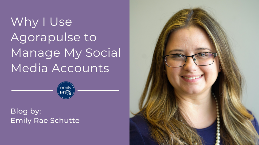 Why I Use Agorapulse to Manage My Social Media Accounts