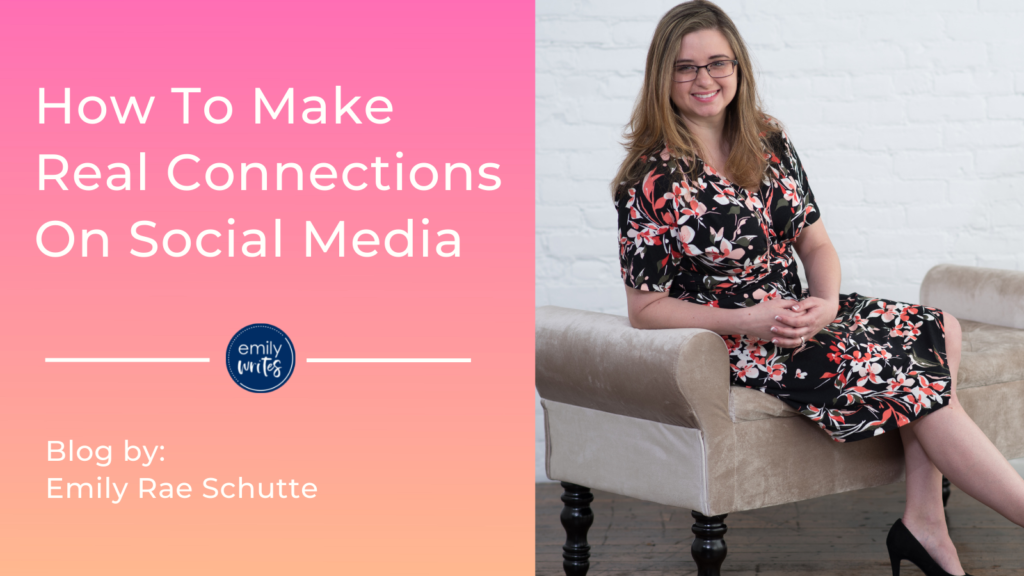 how to make real connections on social media