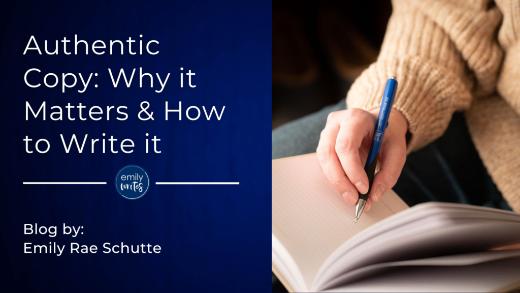 Authentic Copy: Why it Matters & How to Write it
