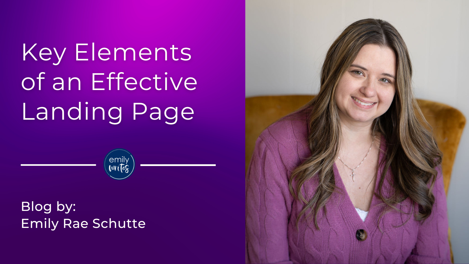 woman smiling in chair wearing purple sweater with the words Key Elements of an Effective Landing Page