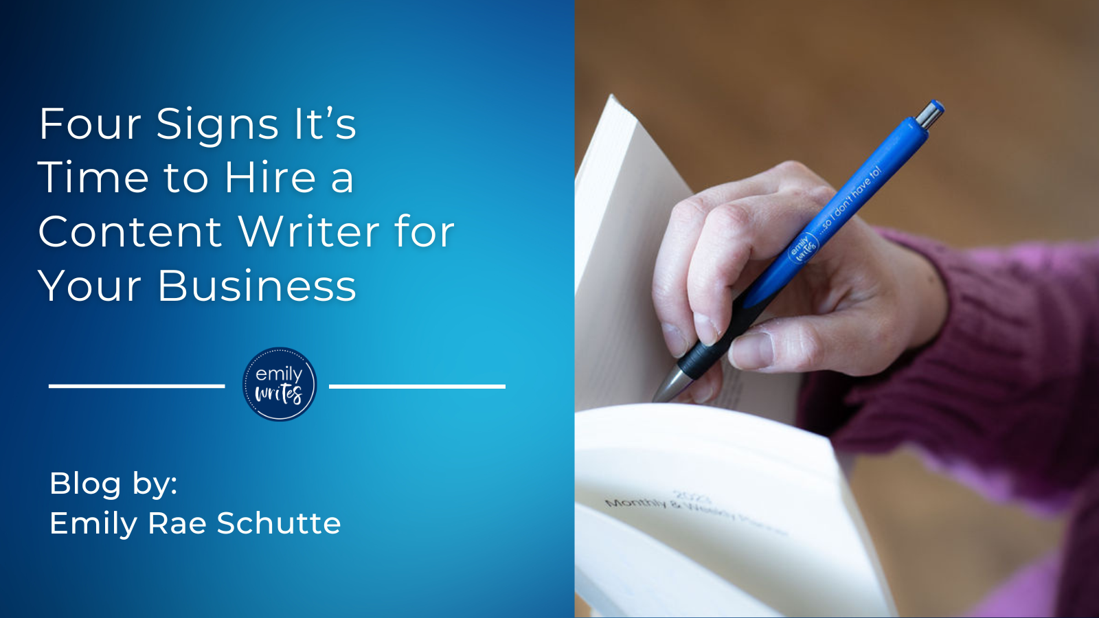 Four Signs It’s Time to Hire a Content Writer for Your Business