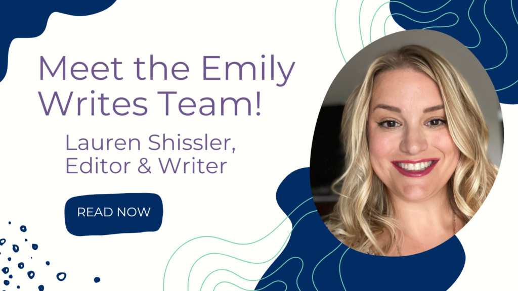 meet the emily writes team lauren shissler editor and writer