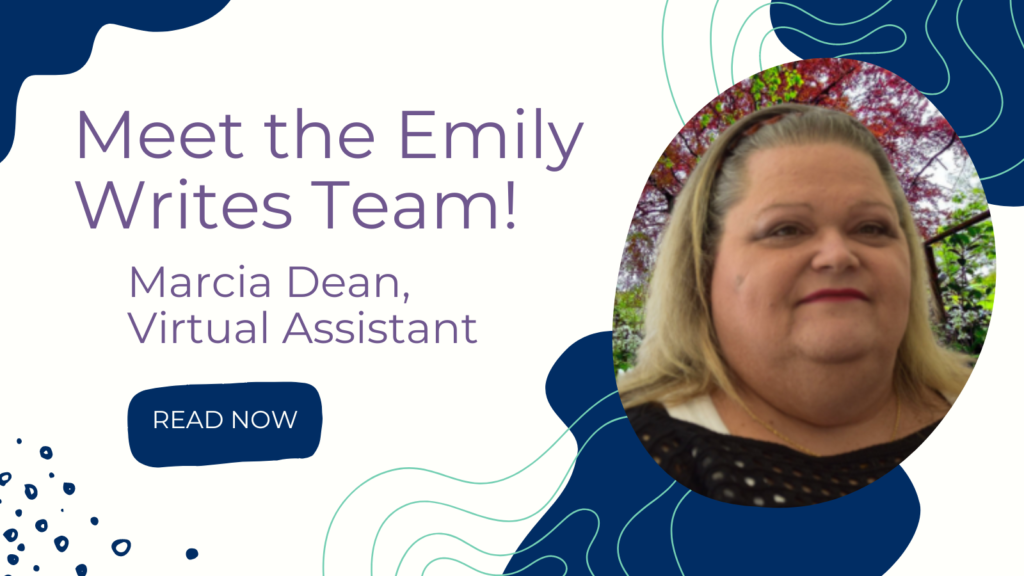 Meet the Emily Writes Team - Marcia Dean Virtual Assistant