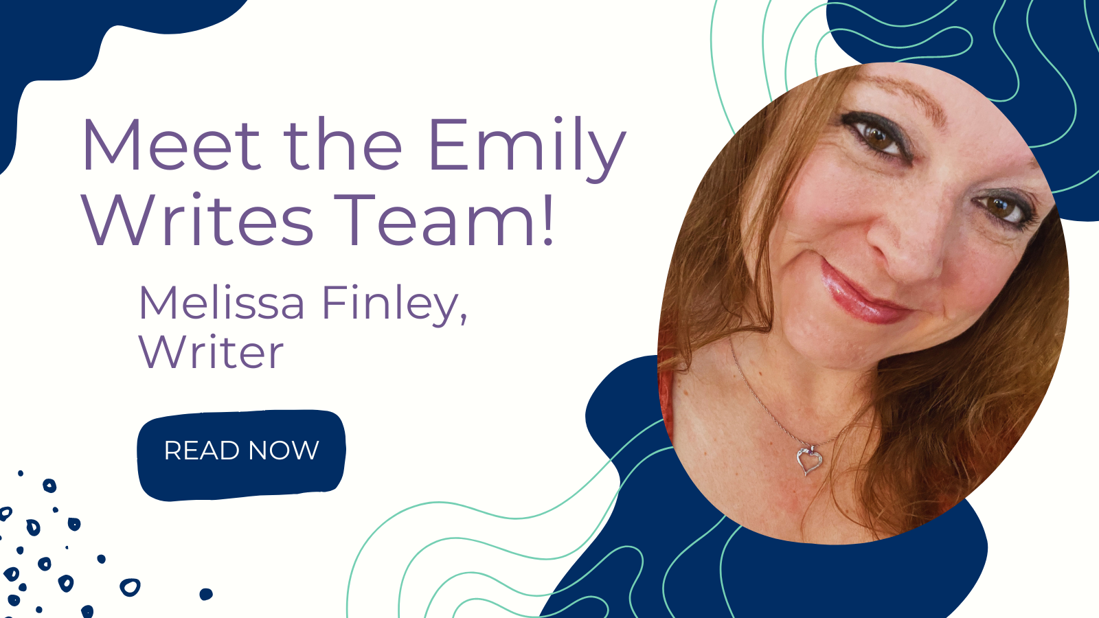 meet the emily writes team melissa finley writer