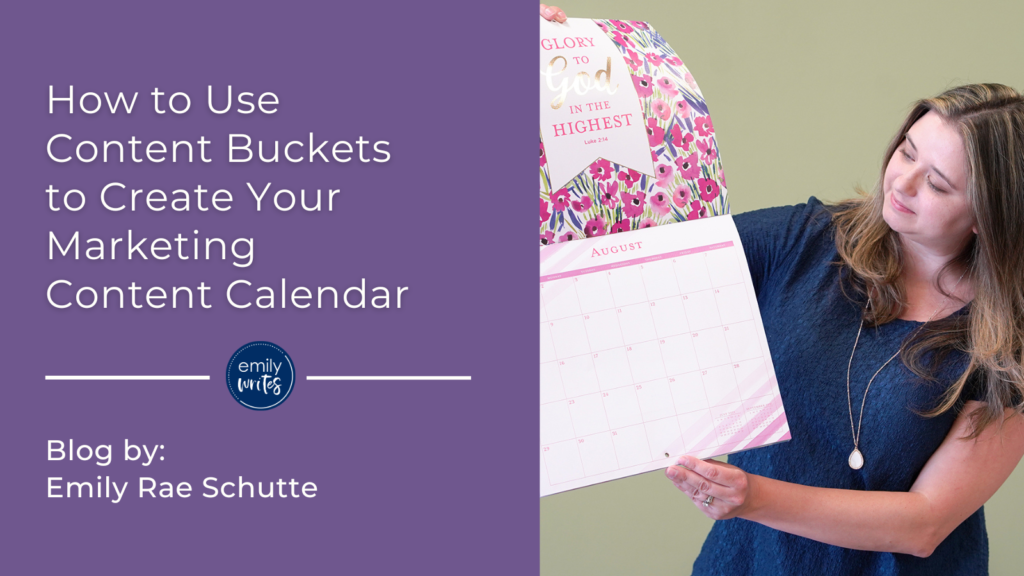 How to Use Content Buckets to Create Your Marketing Content Calendar