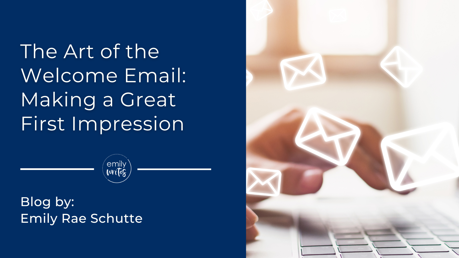 The Art of the Welcome Email: Making a Great First Impression